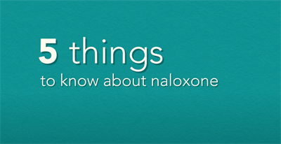 Text on green background reading, 5 things to know about naloxone